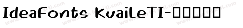 IdeaFonts KuaiLeTI字体转换